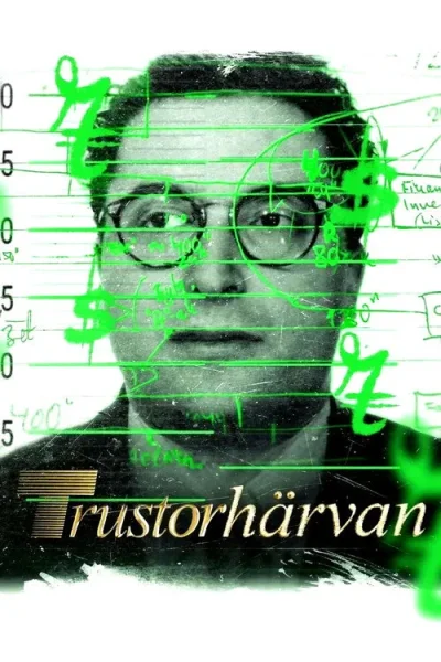 Bên Trong Vụ Bê Bối Trustor / Trustorhärvan