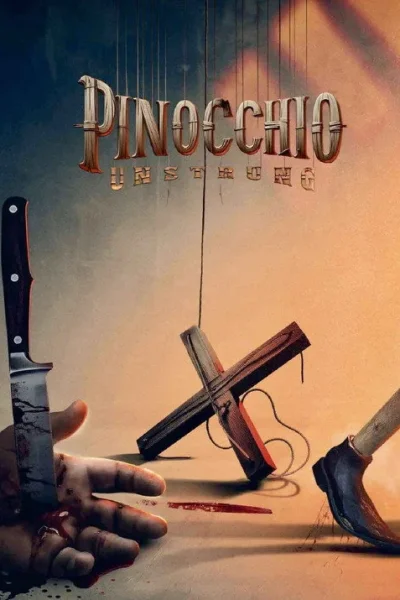 Pinocchio: Không Bị Trói / Pinocchio: Cuộc Tàn Sát Của Con Rối